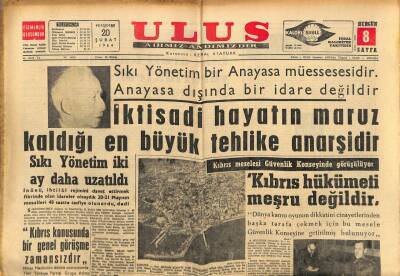 Ulus Gazetesi 20 Şubat 1964 - İktisadi Hayatın Maruz Kaldığı En Büyük Tehlike Anarşidir GZ91049 - 1