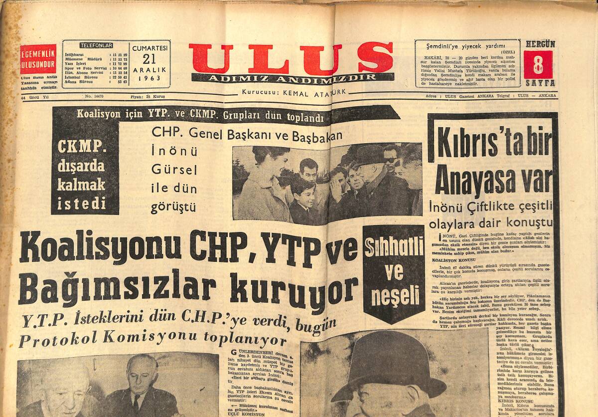 Ulus Gazetesi 21 Aralık 1963 - İnönü, Sıhhatli Ve Neşeli - Kıbrıs'ta Bir Anayasa Var GZ150351 - 1