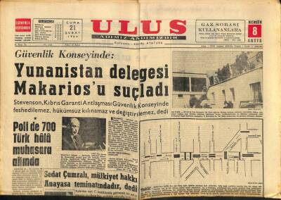 Ulus Gazetesi 21 Şubat 1964 - Yunanistan Delegesi Makariosu Suçladı GZ91050 - 1