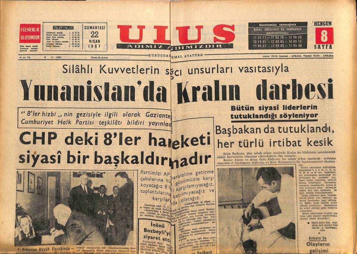Ulus Gazetesi 22 Nisan 1967 - Yunanistan'da Kralın Darbesi - Kral Kostantin Diktatörlüğünü İlan Etti GZ148579 - 1
