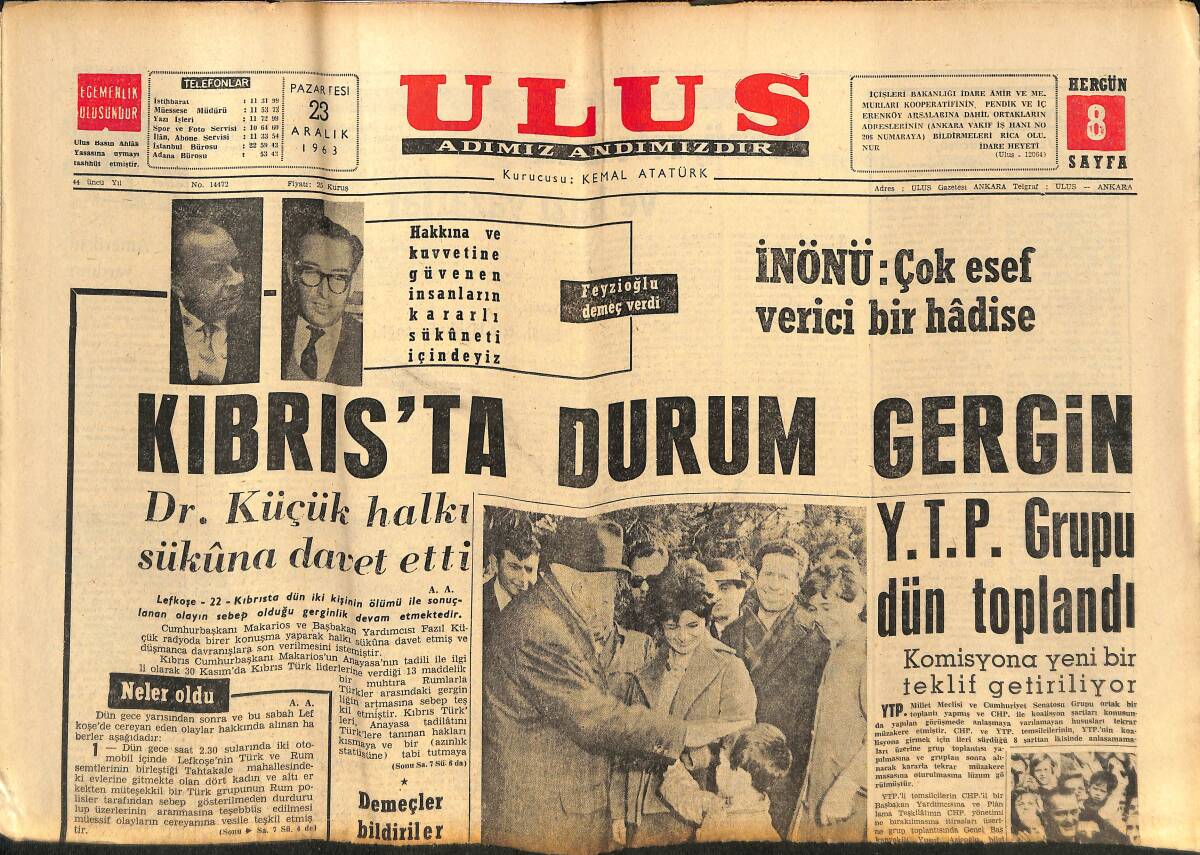 Ulus Gazetesi 23 Aralık 1963 - Kıbrıs'ta Durum Gergin - Robert Kennedy Başkan Adayı Mı Olacak GZ150353 - 1