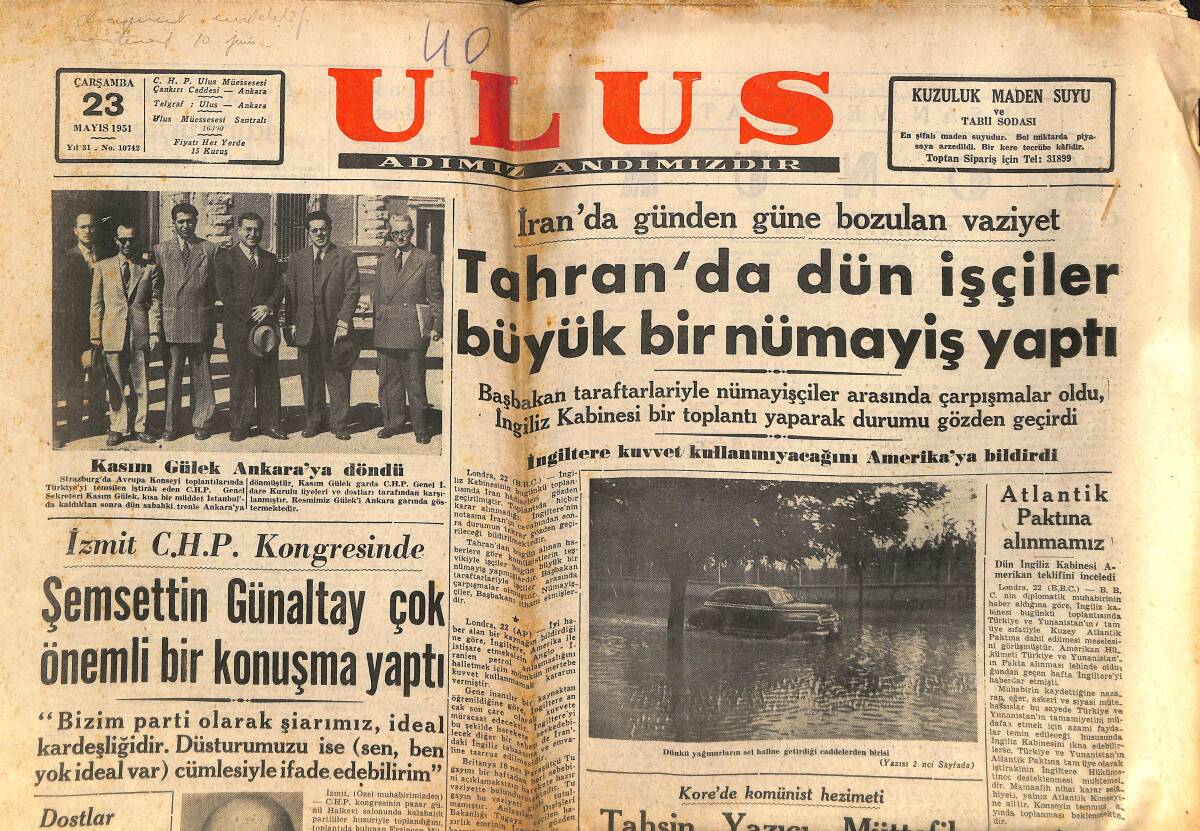 Ulus Gazetesi 23 Mayıs 1951 - Tahran'da Dün İşçiler Büyük Bir Nümayiş Yaptı - Cumhurbaşkanı Antalya'ya Gitti GZ150583 - 1