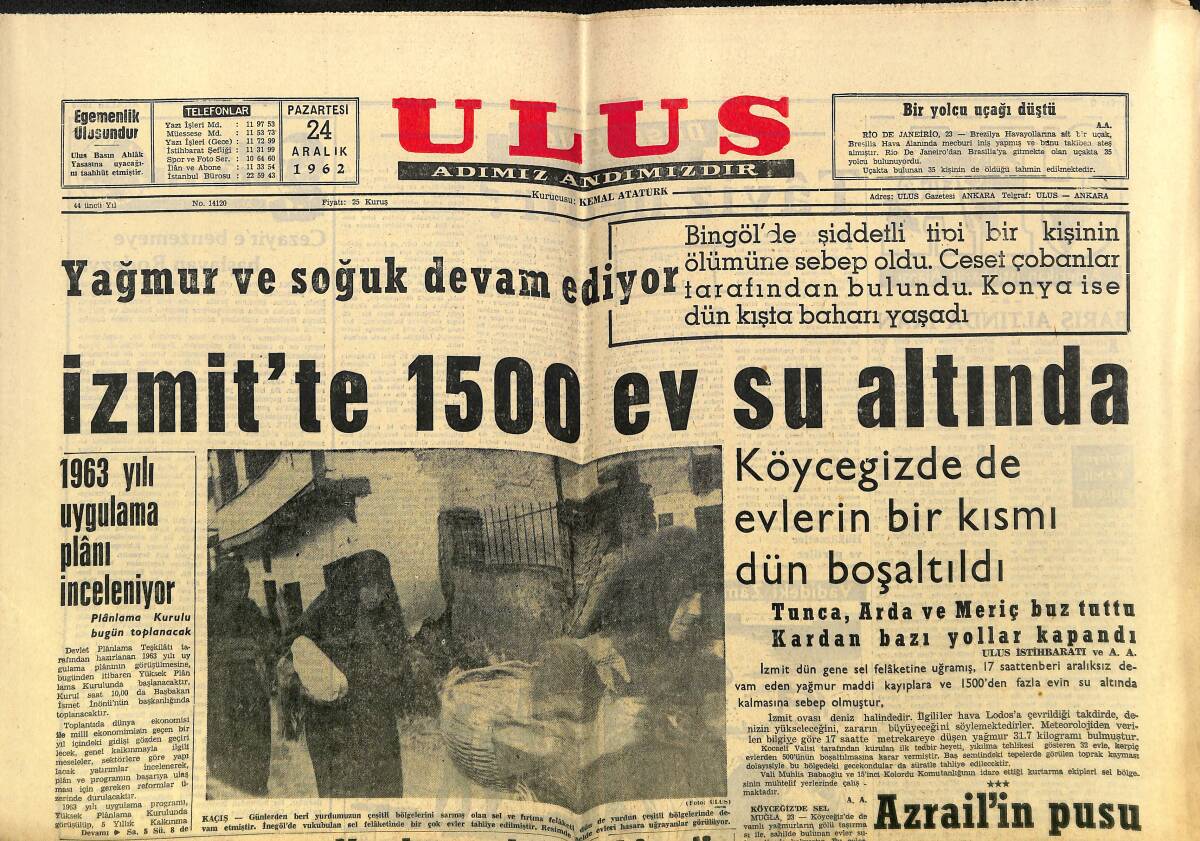 Ulus Gazetesi 24 Aralık 1962 - İzmit'te 1500 Ev Su Altında - Newyork'ta Hâlâ Gazete Çıkmıyor GZ150552 - 1
