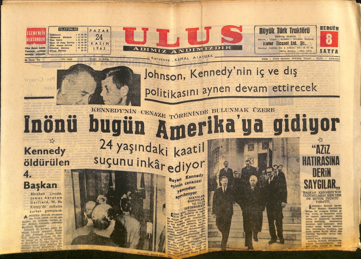 Ulus Gazetesi 24 Kasım 1963 - Johnson, Kennedy'nin İç Ve Dış Politikasını Aynen Devam Ettirecek - İnönü Amerika'ya Gidiyor GZ150228 - 1