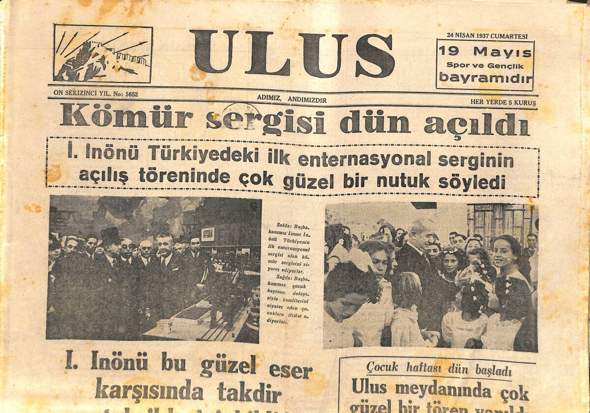 Ulus Gazetesi 24 Nisan 1937 - İnönü Türkiye'deki İlk Enternasyonel Serginin Açılış Töreninde Çok Güzel Bir Nutuk Söyledi GZ141387 - 1