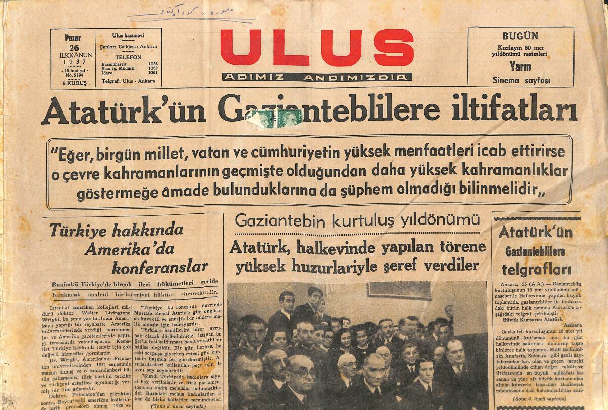 Ulus Gazetesi 26 Aralık 1937 - Atatürk Halkevinde Yapılan Törene Yüksek Huzurlarıyla Şeref Verdiler - Atatürk'ün Gazianteblilere İltifatları GZ141259 - 1