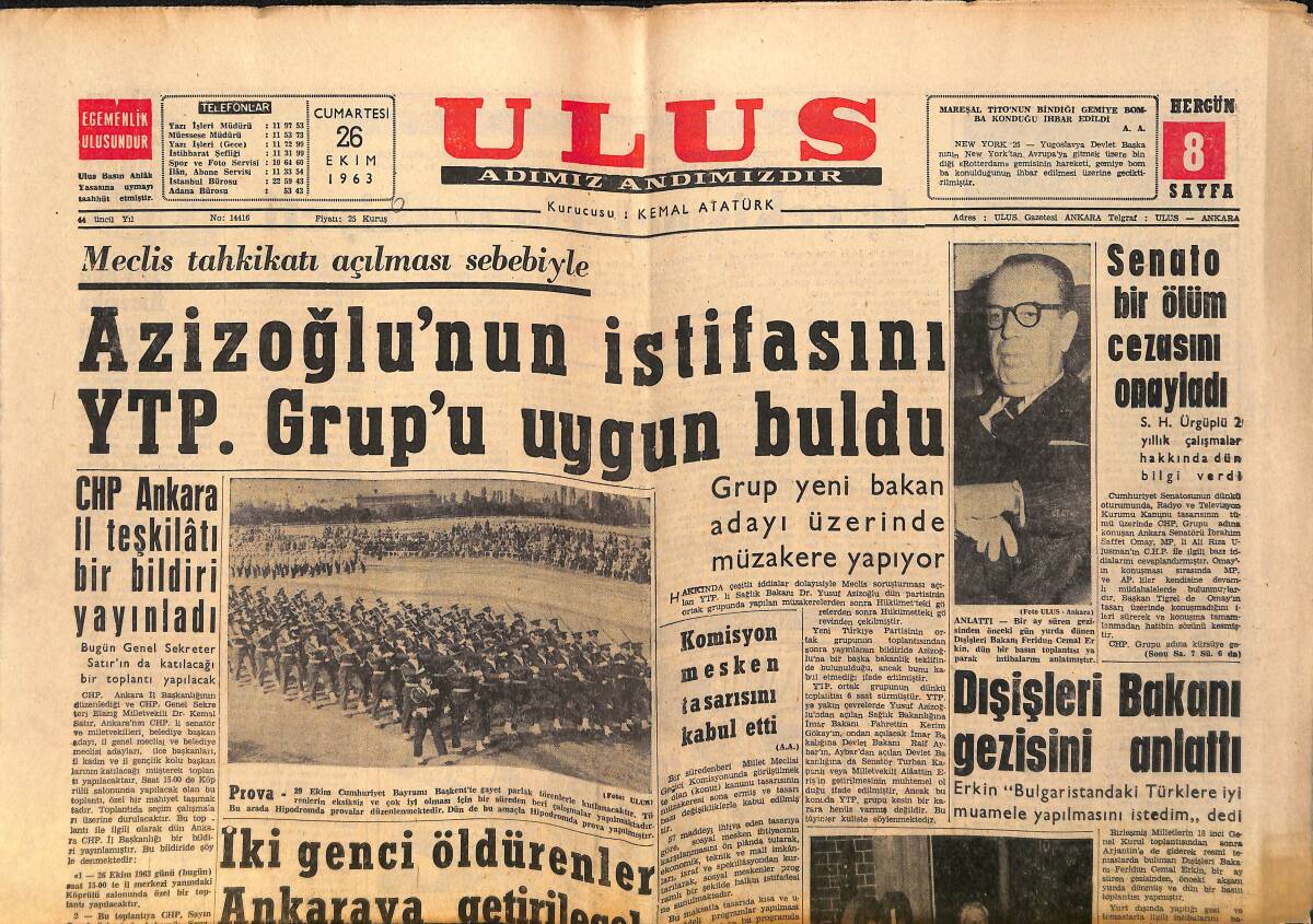 Ulus Gazetesi 26 Ekim 1963 - Azizoğlu'nun İstifasını YTP. Grup'u Uygun Buldu - Dışişleri Bakanı Gezisini Anlattı GZ152495 - 1