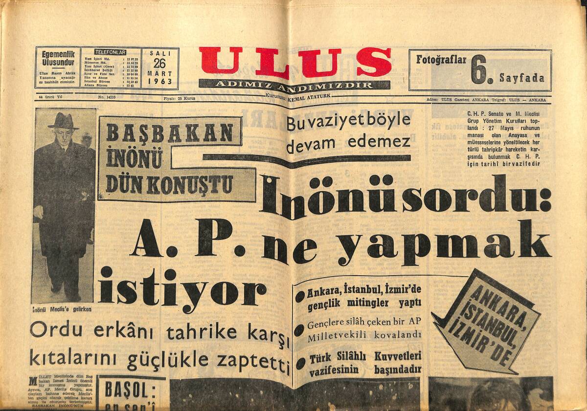 Ulus Gazetesi 26 Mart 1963 - İnönü Sordu: AP Ne Yapmak İstiyor - Onbinlerce Atatürkçü Genç, Vatanı Sahipsiz Sananlara 2. İhtarı Yaptı GZ150758 - 1