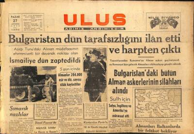 Ulus Gazetesi 27 Ağustos 1944 - Bulgaristan Dün Tarafsızlığını İlan Etti Ve Harpten Çıktı GZ71254 - 2