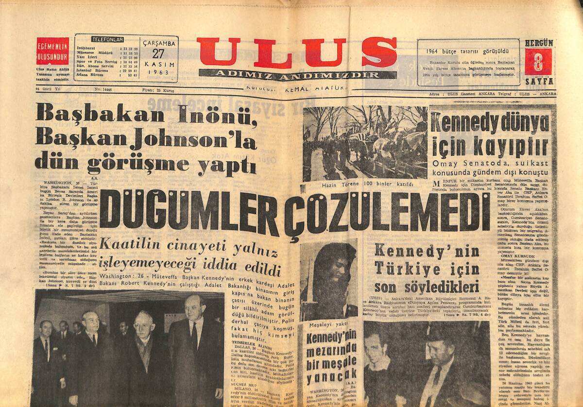 Ulus Gazetesi 27 Kasım 1963 - Kennedy Dünya İçin Kayıptır - Kennedy'nin Türkiye İçin Son Söyledikleri - Miss Foster GZ150231 - 1