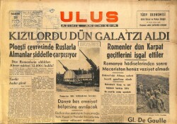 Ulus Gazetesi 28 Ağustos 1944 - Kızılordu Dün Galatzı Aldı GZ71255 - 2