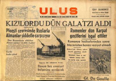 Ulus Gazetesi 28 Ağustos 1944 - Kızılordu Dün Galatzı Aldı GZ71255 - 2