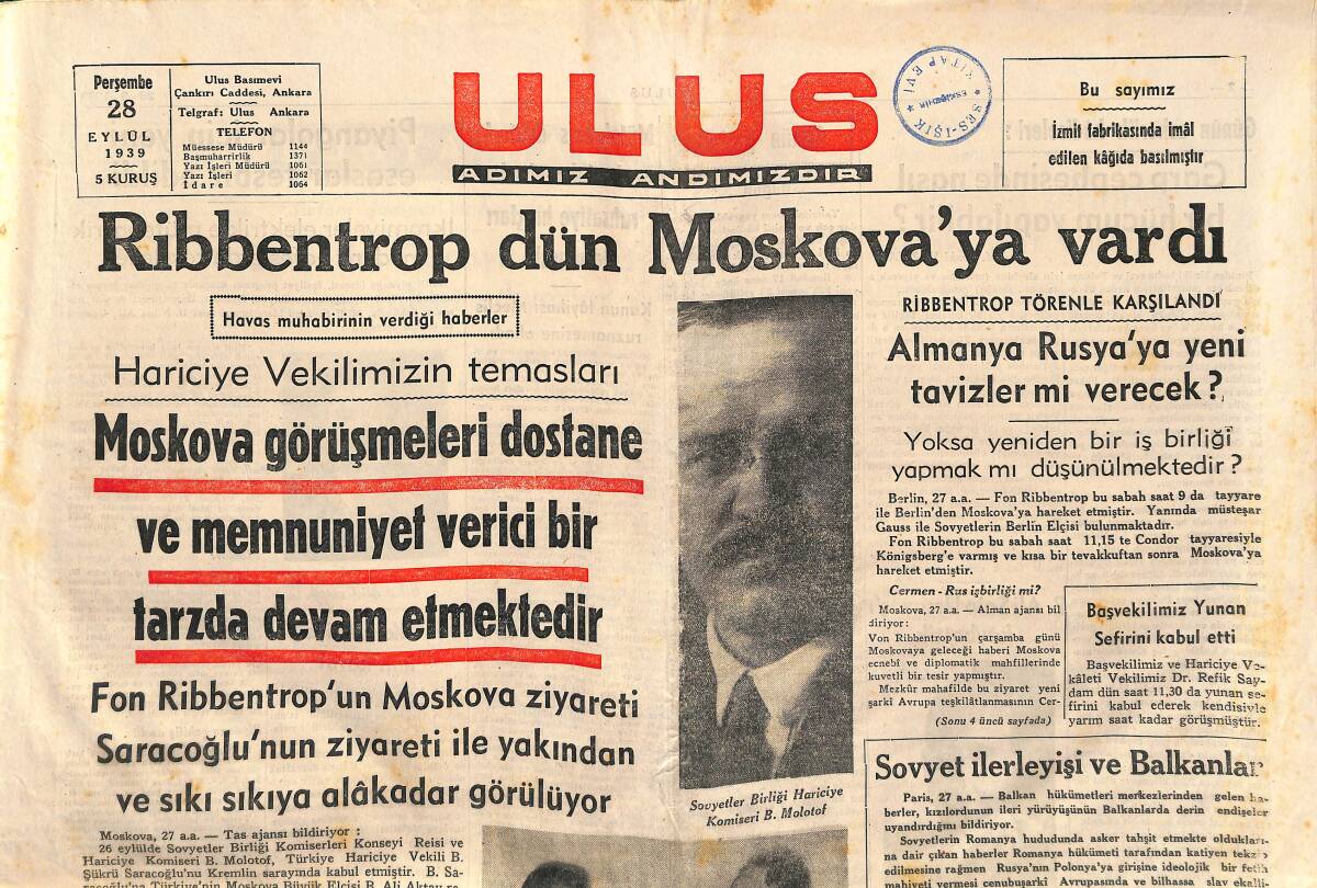 Ulus Gazetesi 28 Eylül 1939 - Ribbentrop Dün Moskova'ya Vardı - Sovyetler Estonya Sınırına Asker Tahşit Ediyorlar GZ141114 - 1