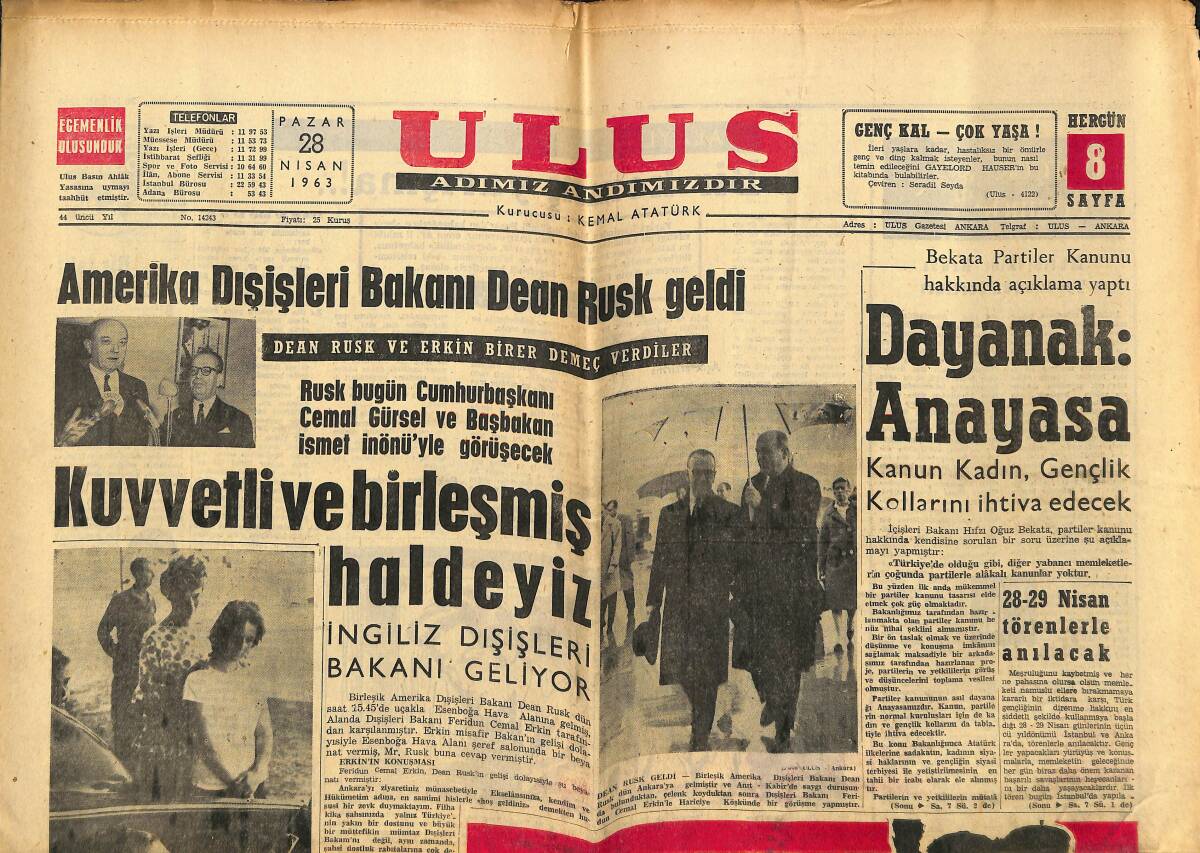 Ulus Gazetesi 28 Nisan 1963 - Birleşik Arap Cumhuriyeti İle Siyasi Münasebetlerimiz Yeniden Kurulacak - Amerika Dışişleri Bakanı Dean Rusk Geldi GZ150752 - 1