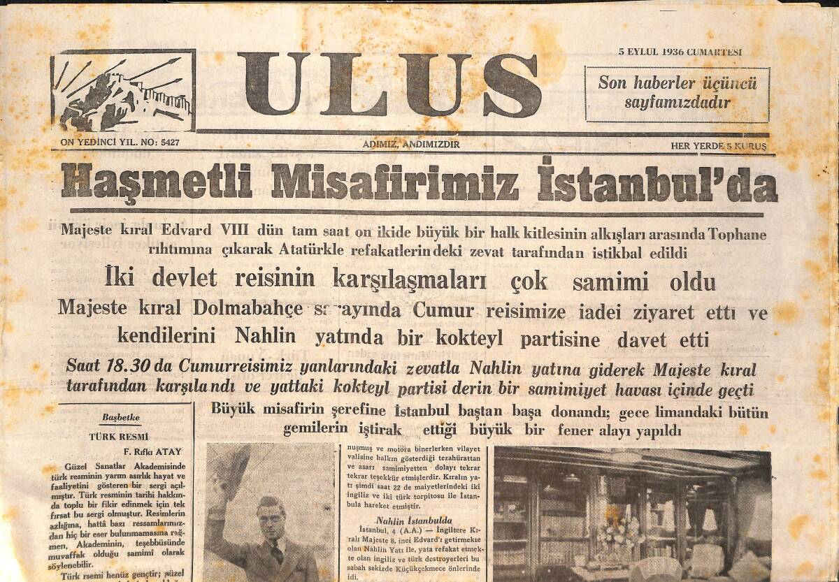 Ulus Gazetesi 5 Eylül 1936 - Majeste Kral Edvard VIII Dün Tam Saat 12'de İstanbul'a Geldi GZ146700 - 1