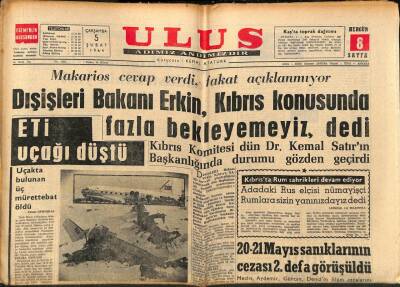Ulus Gazetesi 5 Şubat 1964 - ETİ Uçağı Düştü - Makarios Prensibi Kabul Esasa İtiraz Ediyor GZ90368 - 1