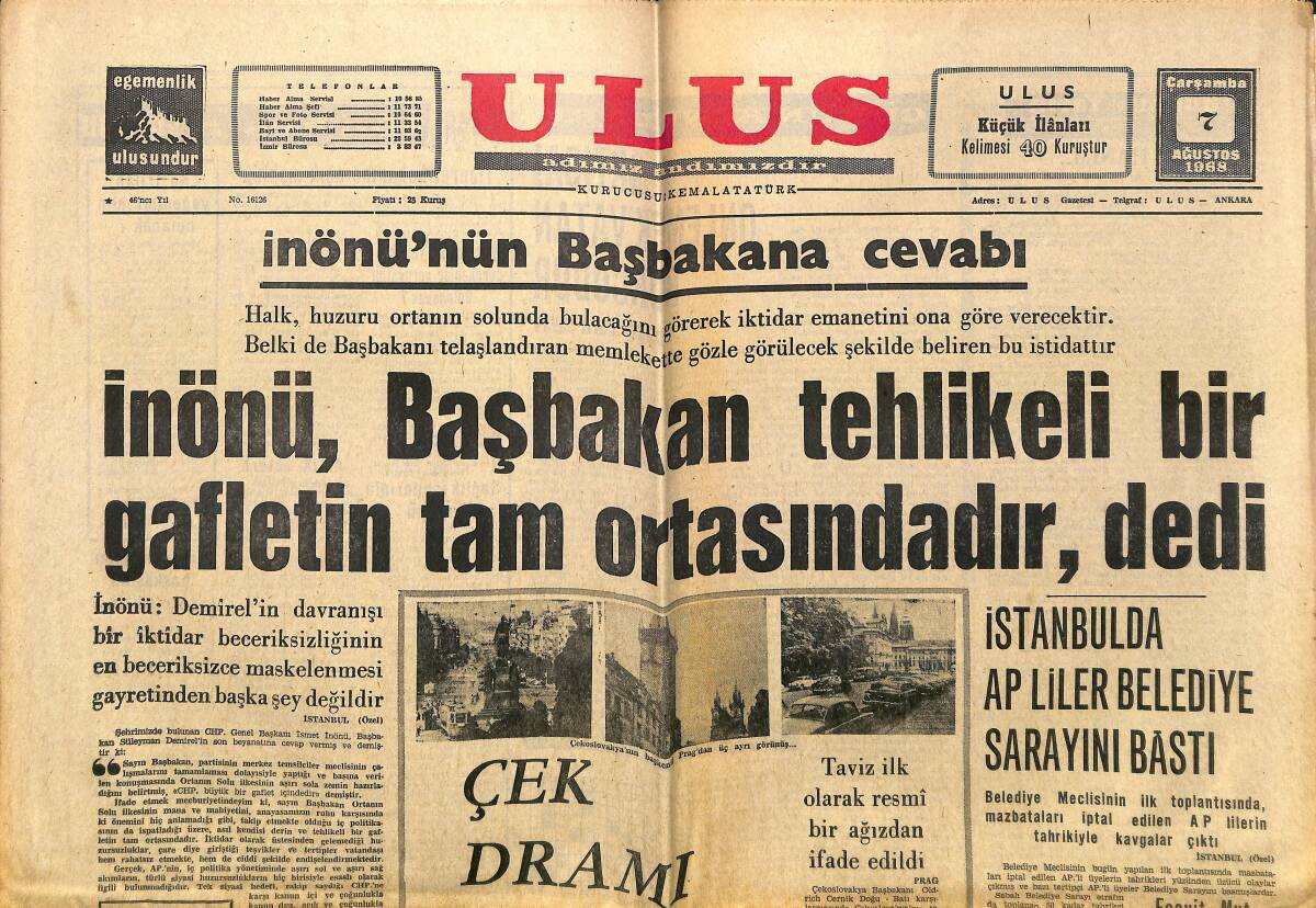 Ulus Gazetesi 7 Ağustos 1968 - İnönü , Başbakan Tehlikeli Bir Gafletin Tam Ortasındadır Dedi GZ150679 - 1