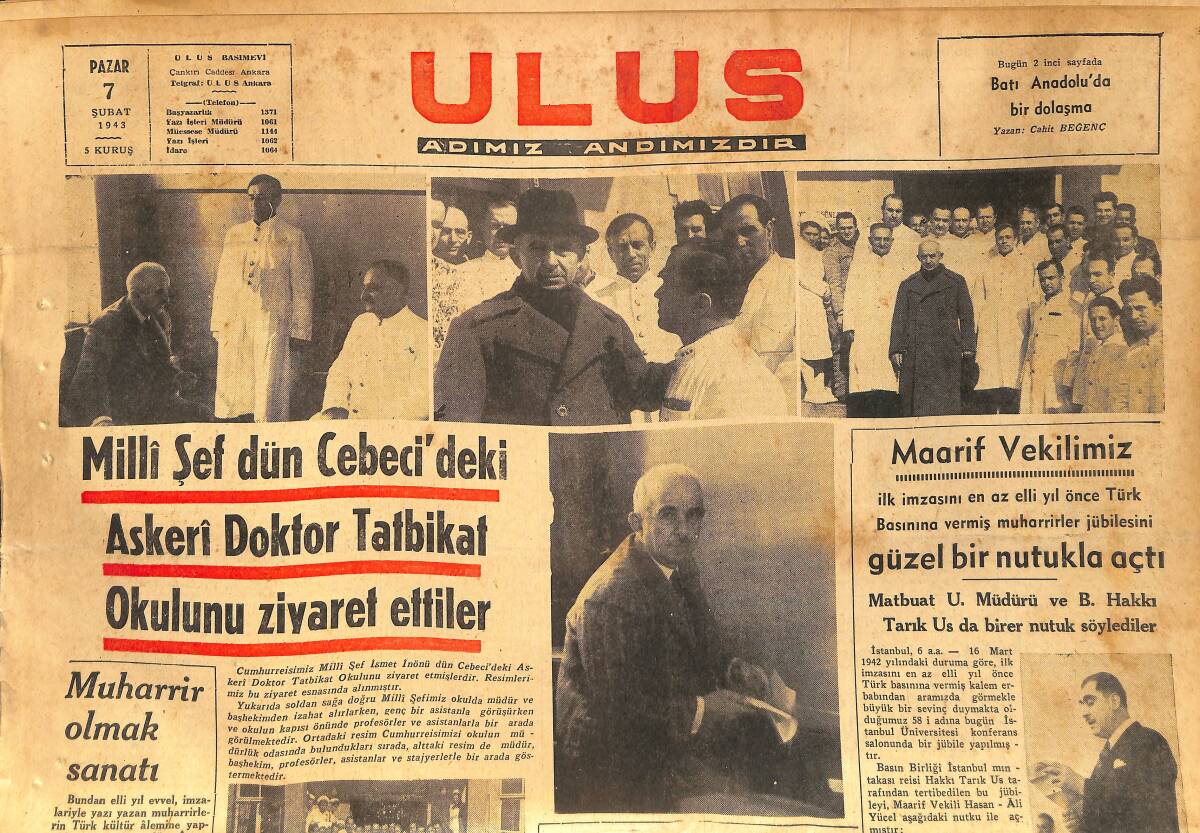 Ulus Gazetesi 7 Şubat 1943 - Milli Şef Cebeci'deki Askeri Doktor Tatbikat Okulunu Ziyaret Ettiler GZ153742 - 1