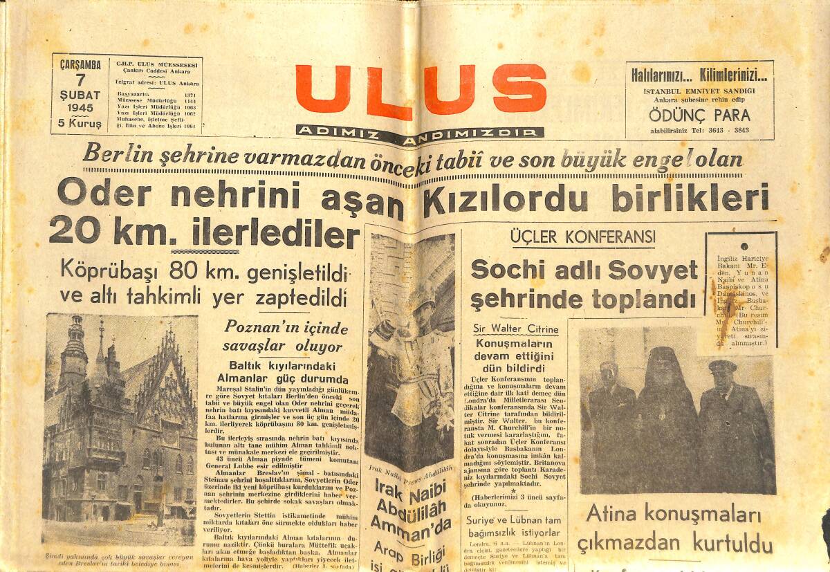 Ulus Gazetesi 7 Şubat 1945 - Oder Nehrini Aşan Kızılordu Birlikleri 20 KM İlerlediler - Atina Konuşmaları Çıkmazdan Kurtuldu GZ141856 - 1