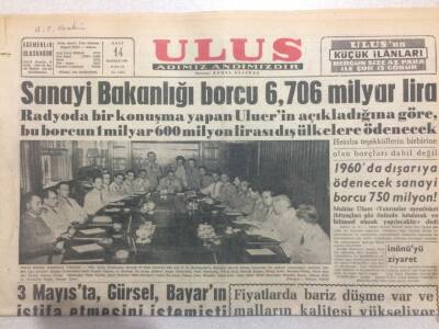 Ulus Gazetesi (Ciltten Çıkma) 14 Haziran 1960 - Sanayi Bakanlığı Borcu 6,706 Milyar Lira GZ50844 - 1