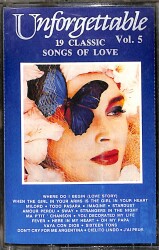 Unforgettable 19 Classic Vol.5 Songs Of Love Kaset (İkinci El Kaset) KST29797 - Gökçekoleksiyon