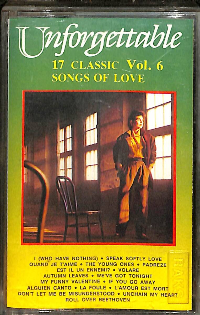 Unforgettable Vol 6 *17 Classic Songs of Love* Kaset (İkinci El Kaset) KST29743 - 1