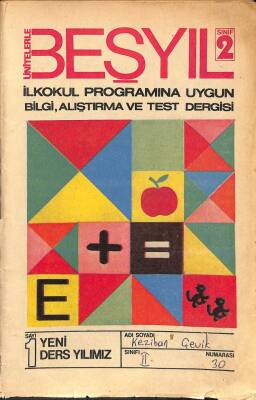 ÜNİTELERLE BEŞYIL İLKOKUL PROGRAMINA UYGUN BİLGİ, ALIŞTIRMA VE TEST DERGİSİ SINIF2 SAYI1 - Yeni Ders Yılımız NDR74228 - 1
