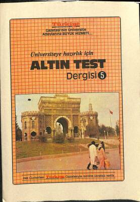 Üniversiteye Hazırlık İçin Altın Test Dergisi Sayı 5 NDR83176 - 1