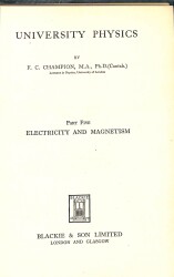 University Physics Part Five ELECTRICITY AND MAGNETISM by F.C.Champion NDR89064 - Gökçekoleksiyon