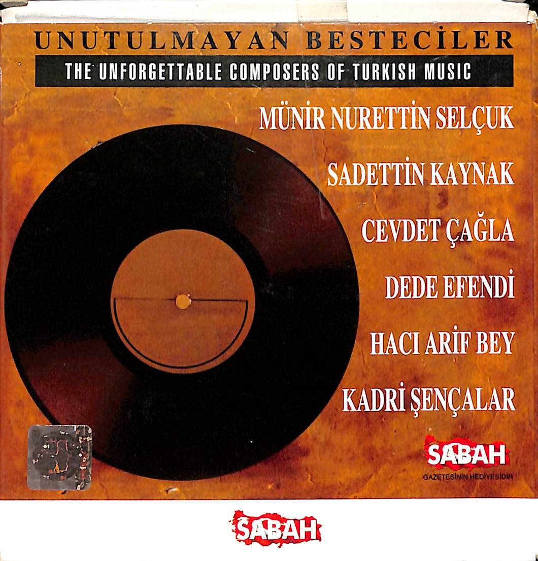 Unutulmayan Besteciler - Münir Nurettin Selçuk- Sadettin Kaynak - Cevdet Çağla Dede Efendi - Hacı Arif Bey - Kadri Şençalar CD (İkinci El) CD5089 - 1