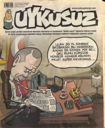 Uykusuz Haftalık Mizah Dergisi Sayı 152 29 Temmuz 2010 NDR83421 - Gökçekoleksiyon