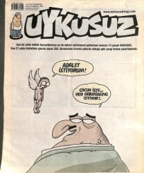Uykusuz Mizah Dergisi 14 eKİM 2010 Perşembe Sayı42 No163 Adalet İstiyorum! NDR73875 - Gökçekoleksiyon