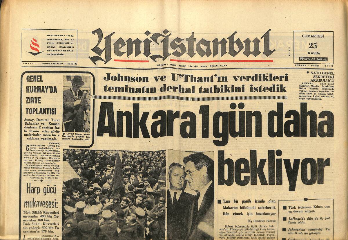 Yeni İstanbul Gazetesi 25 Kasım 1967 - Dünya Kıbrıs'la Meşgul - Şah Rıza, Kendisine Karşı Suikast Tertipleyenleri Bile Affetmişti GZ152824 - 1