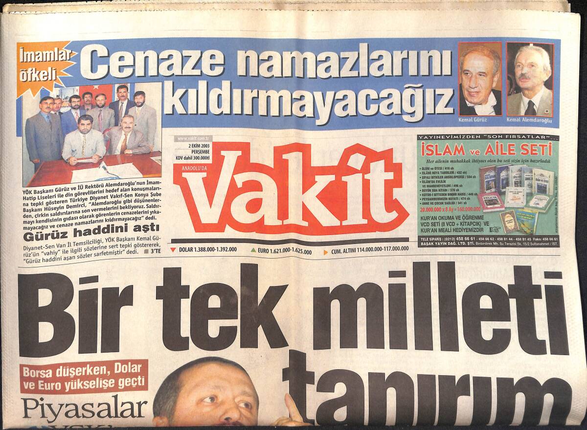 Vakit Gazetesi 2 Ekim 2003 - Irak'ta İşsizlik İsyanı - Erdoğan : Bir Tek Milleti Tanırım GZ1159358 - 1