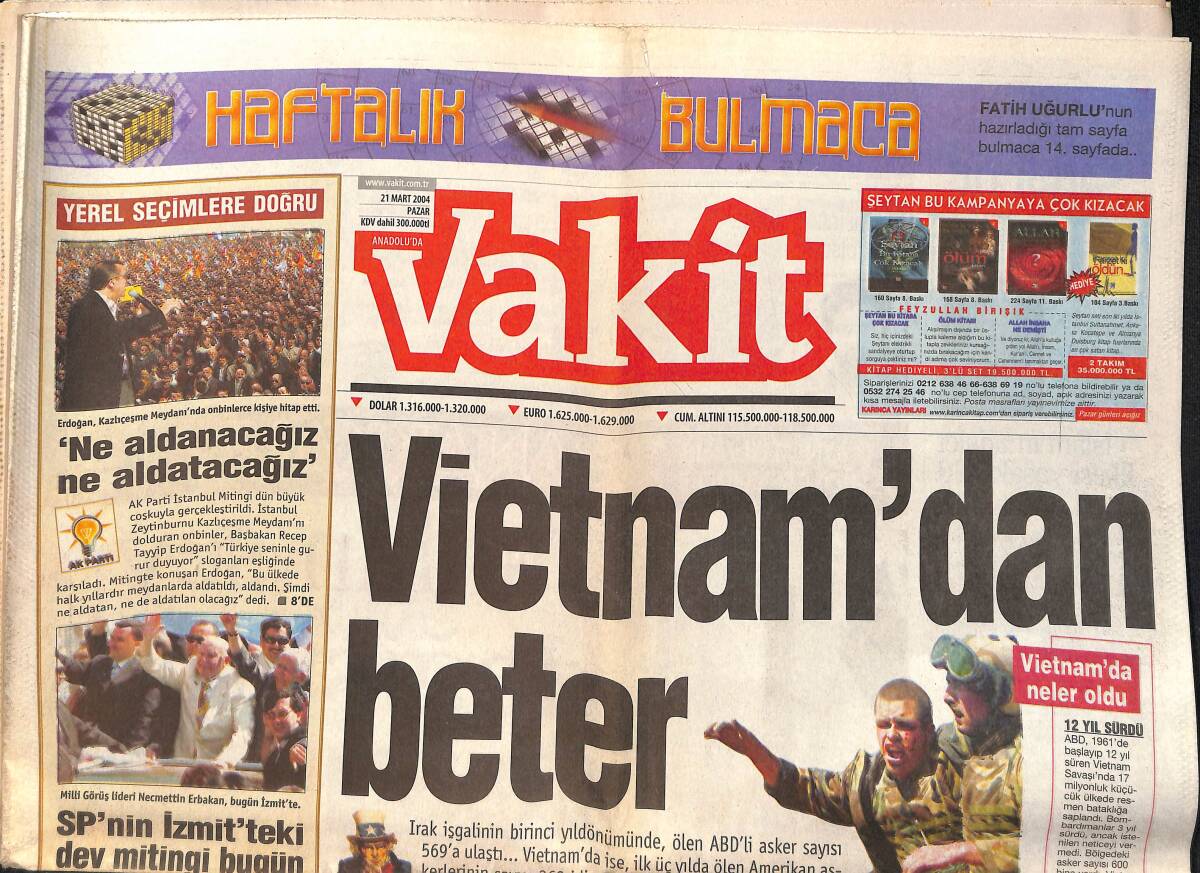 Vakit Gazetesi 21 Mart 2004 - Erdoğan ' Ne Aldanacağız Ne Aldatacağız ' - Ağar : Meydanlara İnin , Meydanları Görün GZ159339 - 1