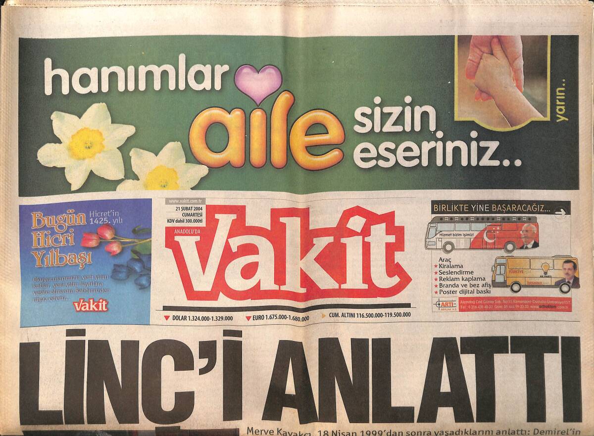 Vakit Gazetesi 21 Şubat 2004 - Rumlar , Annan Planı'na Karşı - Merve Kavakçı , 18 Nisan 1999'dan Sonra Yaşadıklarını Anlattı GZ159331 - 1