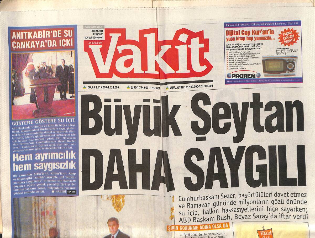 Vakit Gazetesi 30 Ekim 2003 - Erdoğan'dan Resepsiyon Değerlendirmesi - Anıtkabir'de Su Çankaya'da İçki GZ159356 - 1