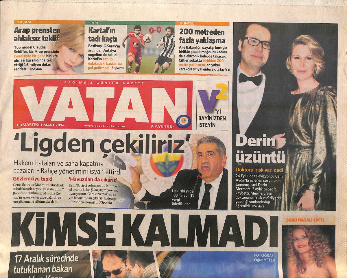 Vatan Gazetesi 1 Mart 2014 - Hakem Hataları Ve Saha Kapatma Cezaları F.Bahçe Yönetimini İsyan Ettirdi GZ160079 - 1
