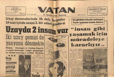 Vatan Gazetesi 13 Ağustos 1962 - Uzayda İki İnsan Var GZ64857 - 1