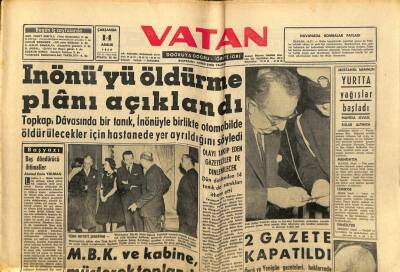Vatan Gazetesi 14 Aralık 1960 - İsmet İnönüyü Öldürme Planı Açıklandı GZ78866 - 1