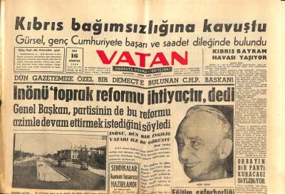 Vatan Gazetesi 16 Ağustos 1960 - İnönü Toprak Reformu İhtiyaçtır dedi GZ102700 - 1