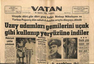 Vatan Gazetesi 16 Ağustos 1962 - Uzay Adamları Gemilerini Uçak Gibi Kullanıp Yeryüzüne İndiler GZ64658 - 1