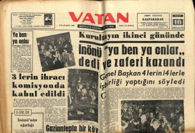 Vatan Gazetesi 16 Aralık 1962 - İnönü Ya Ben Ya Onlar Dedi ve Zaferi Kazandı GZ89191 - 1