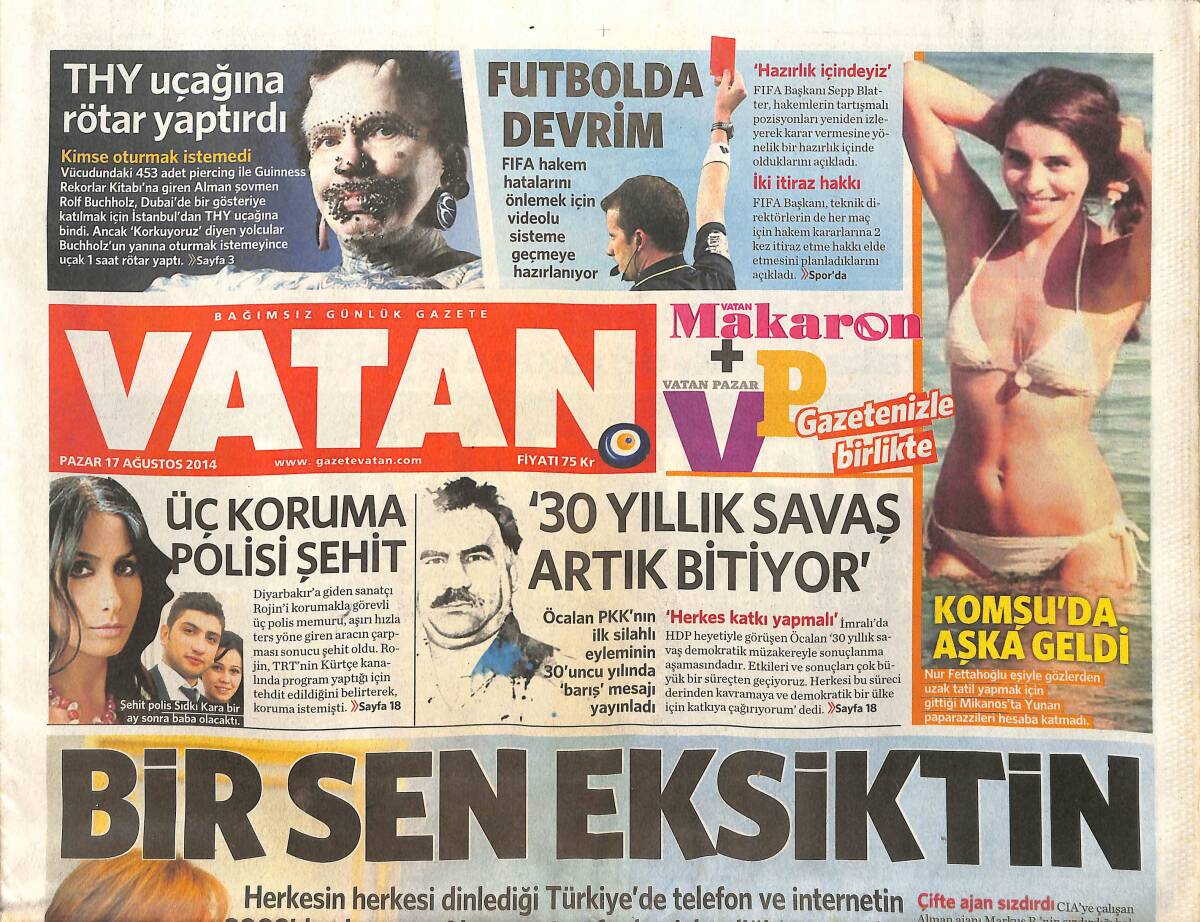 Vatan Gazetesi 17 Ağustos 2014 - Öcalan'dan Savaş Bitiyor Mesajı - Muhalefete Karşı Sarıgül Hamlesi GZ154853 - 1