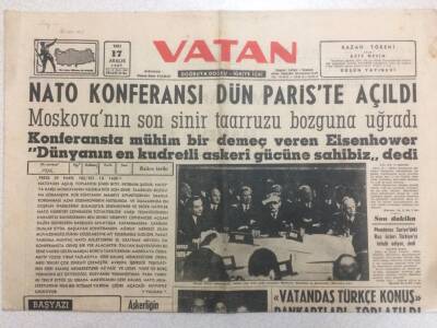 Vatan Gazetesi 17 Aralık 1957 - Nato Konferansı Pariste Açıldı GZ52339 - 1