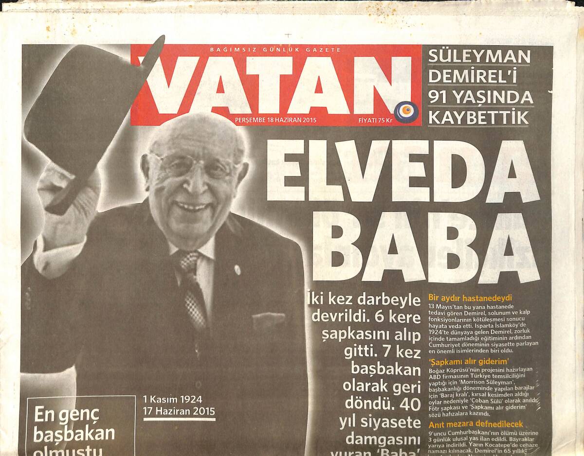 Vatan Gazetesi 18 Haziran 2015 - Süleyman Demirel'i 91 Yaşında Kaybettik . Elveda BABA GZ159524 - 1