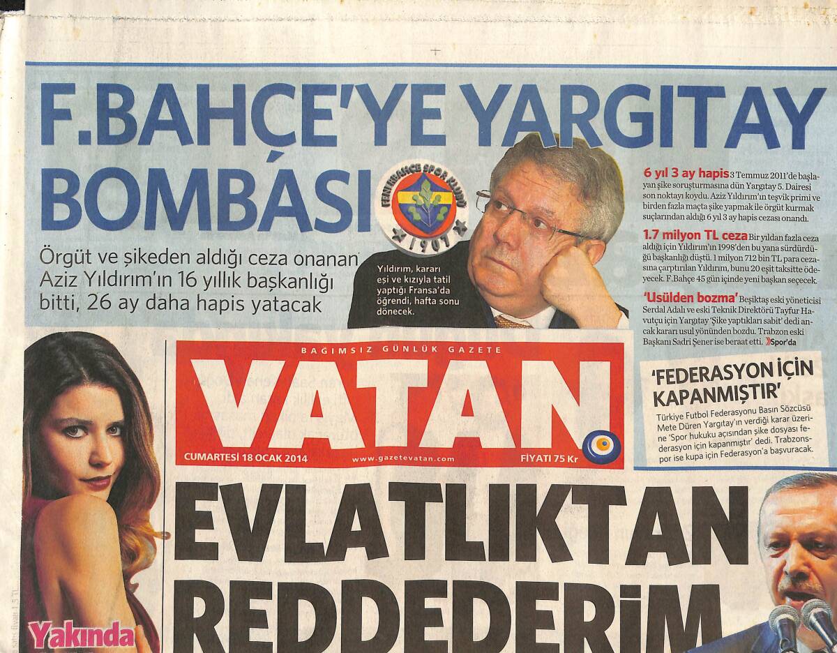 Vatan Gazetesi 18 Ocak 2014 - F.Bahçe'ye Yargıtay Bombası - Google Şeker Ölçüyor - TÜPRAŞ'a Ceza 412 Milyon TL GZ136322 - 1