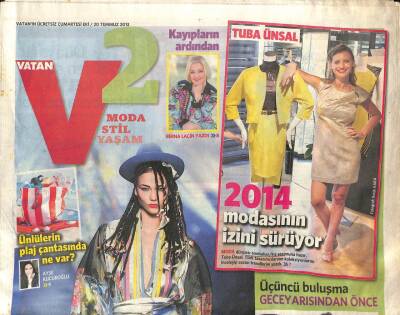 Vatan Gazetesi 2 Eki 20 Temmuz 2013 - Tuba Ünsal , Türk Modasının İzini Sürüyor GZ105934 - 1