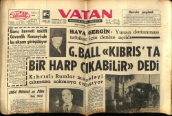 Vatan Gazetesi 2 Mart 1964 - George Ball,Kıbrısta Harp Çıkabilir GZ78804 - 1