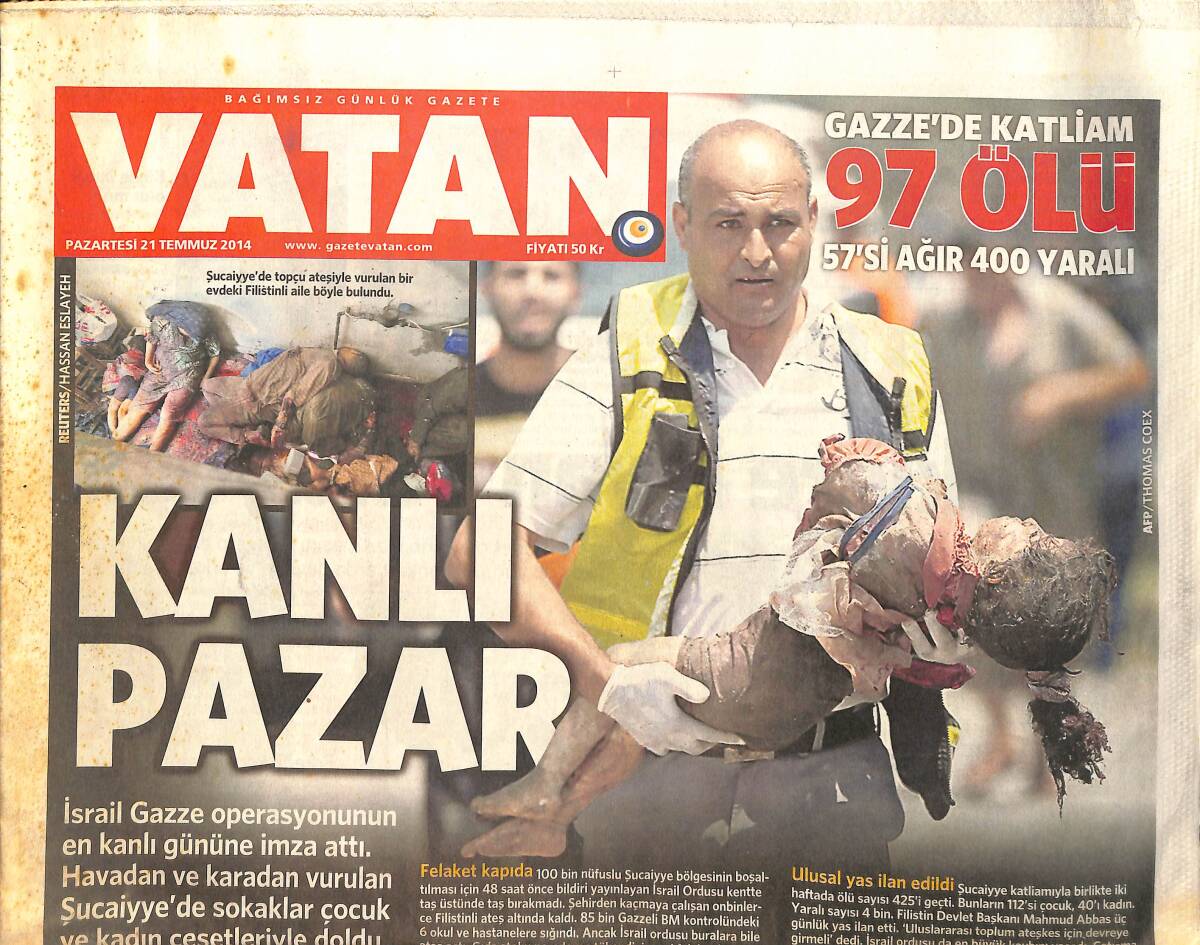 Vatan Gazetesi 21 Temmuz 2014 - Gazze'de Katliam 97 Ölü - Mercedes 6 Ayı Rekorla Kapattı GZ159552 - 1